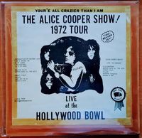 The Alice Cooper Show 1972 Tour Live At The Hollywood Bowl